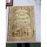 A COLLECTABLE 1905 PHILIP'S EXCELSIOR ATLAS