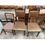 A PAIR OF LATE VICTORIAN DINING CHAIRS AND EDWARDIAN BEDROOM CHAIR