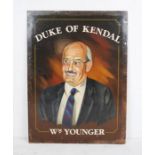 'Duke Of Kendall, WM Younger' metal pub sign - 117cm x 86cm