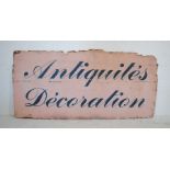 A large weathered French painted antique sign - "Antiquites Decoration" - 250cm x 122cm