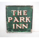 A vintage pub sign for 'The Park Inn' - 87cm x 92cm