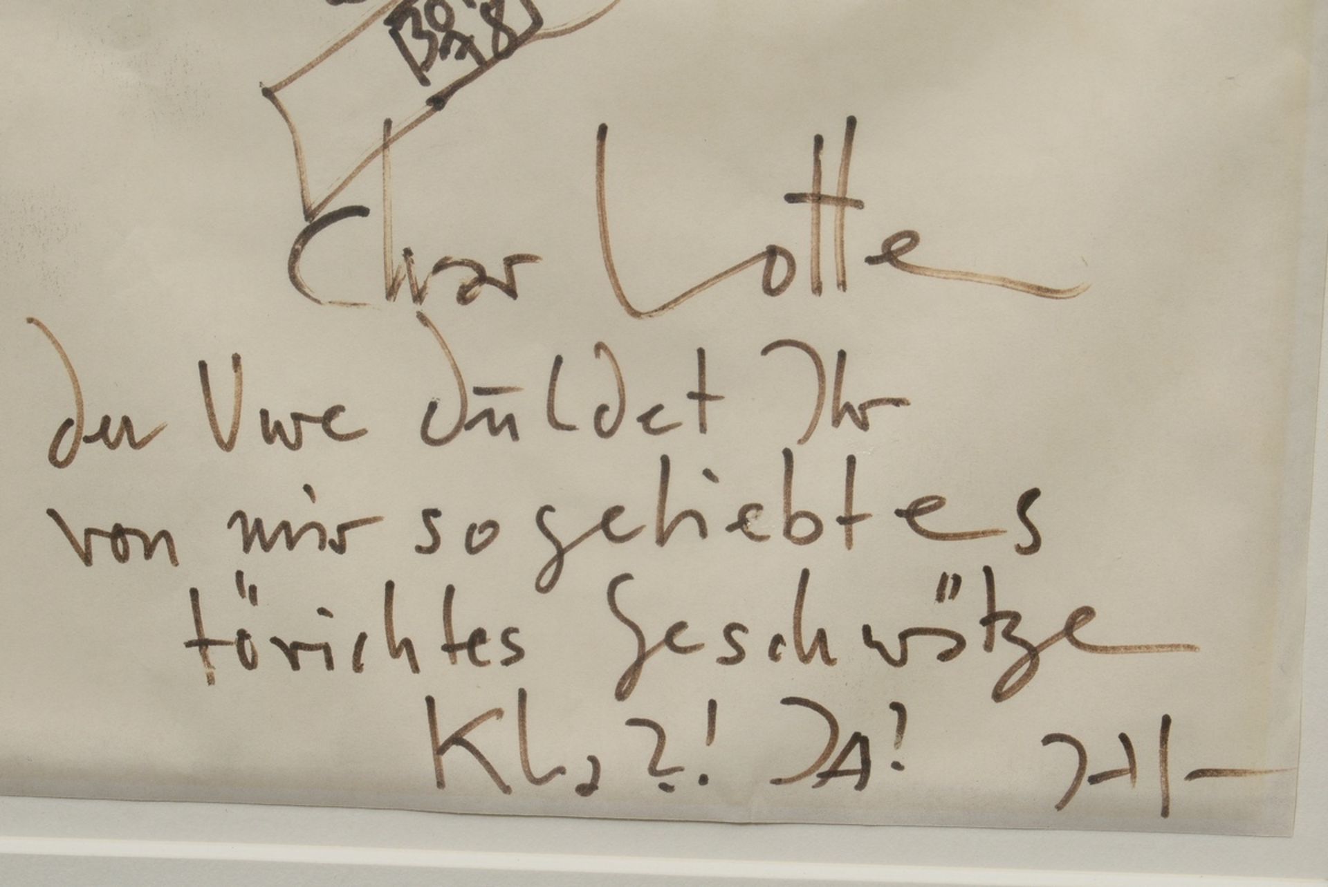 Janssen, Horst (1929-1995) „Charlotte der Uwe duldet Ihr von mir so geliebtes törichtes Geschwätze  - Bild 3 aus 3