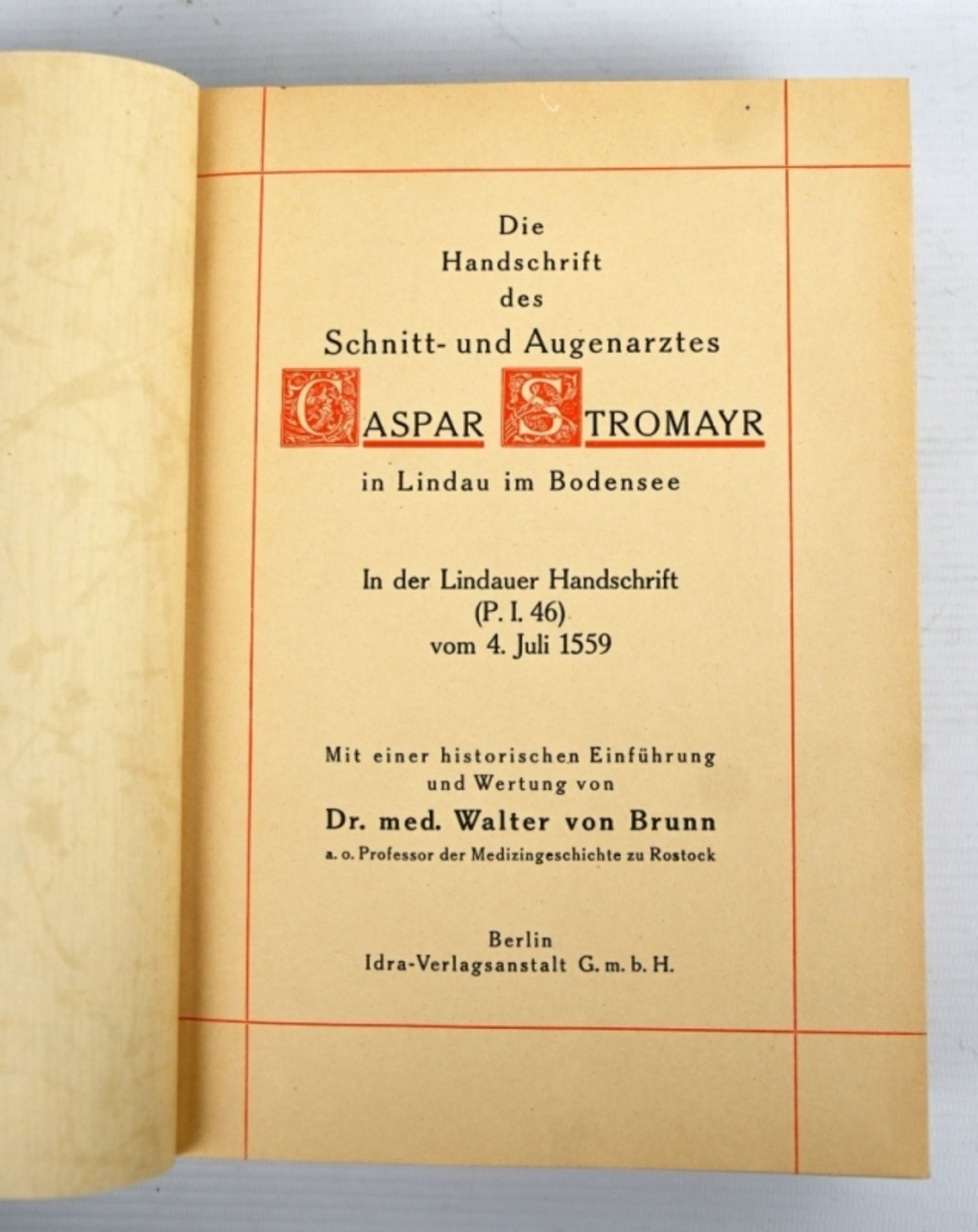 STROMAYR Caspar "Die Handschrift des Schnitt und Augenarztes Caspar Stromayr in Lindau im Bodensee" - Image 2 of 2