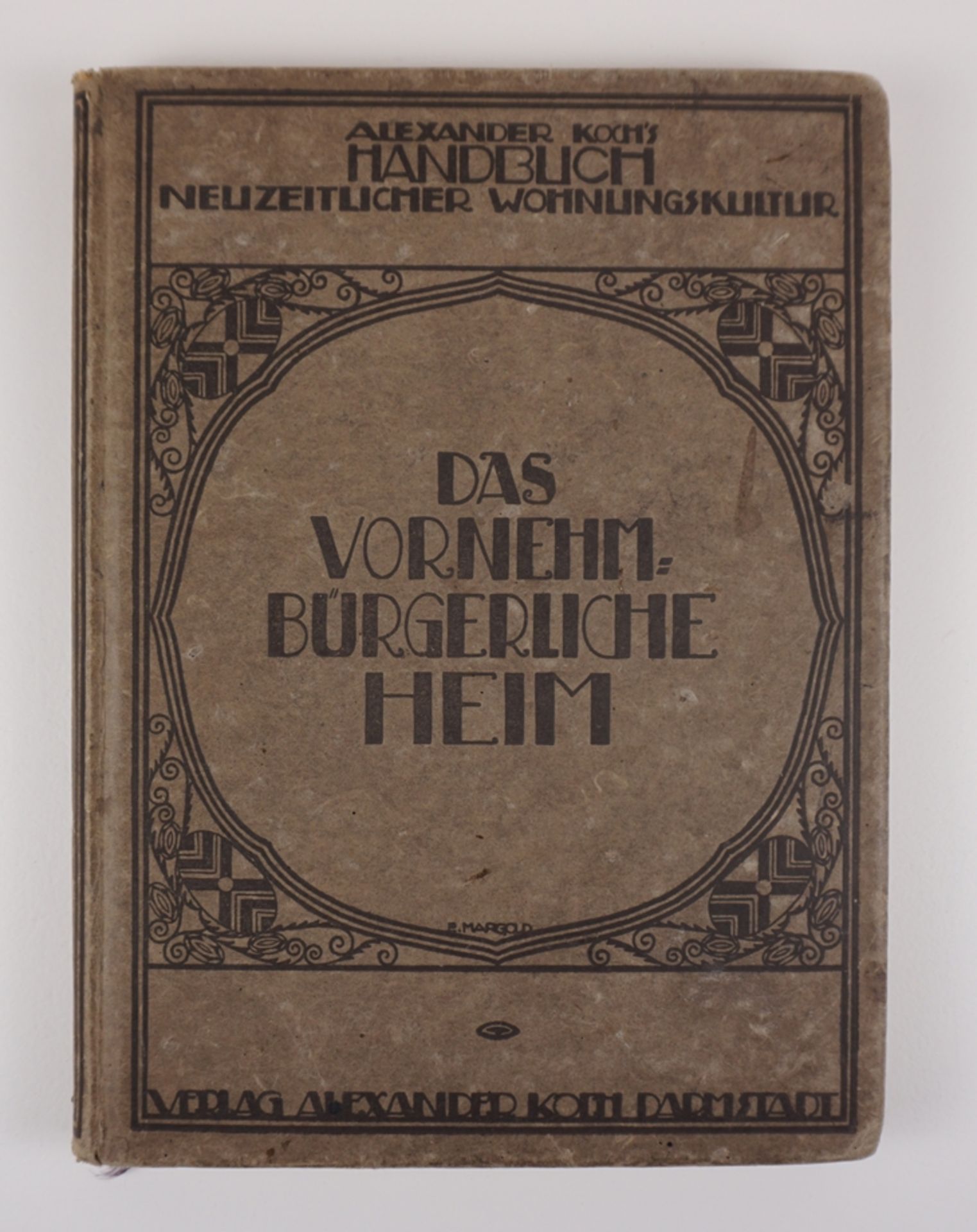Alexander Koch's Handbuch neuzeitlicher Wohnungskultur, Band: Das vornehme bürgerliche Heim, 1917