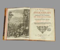 BELIDOR, Bernard Forest de: La science des ingenieurs dans la conduite des travaux de fortification