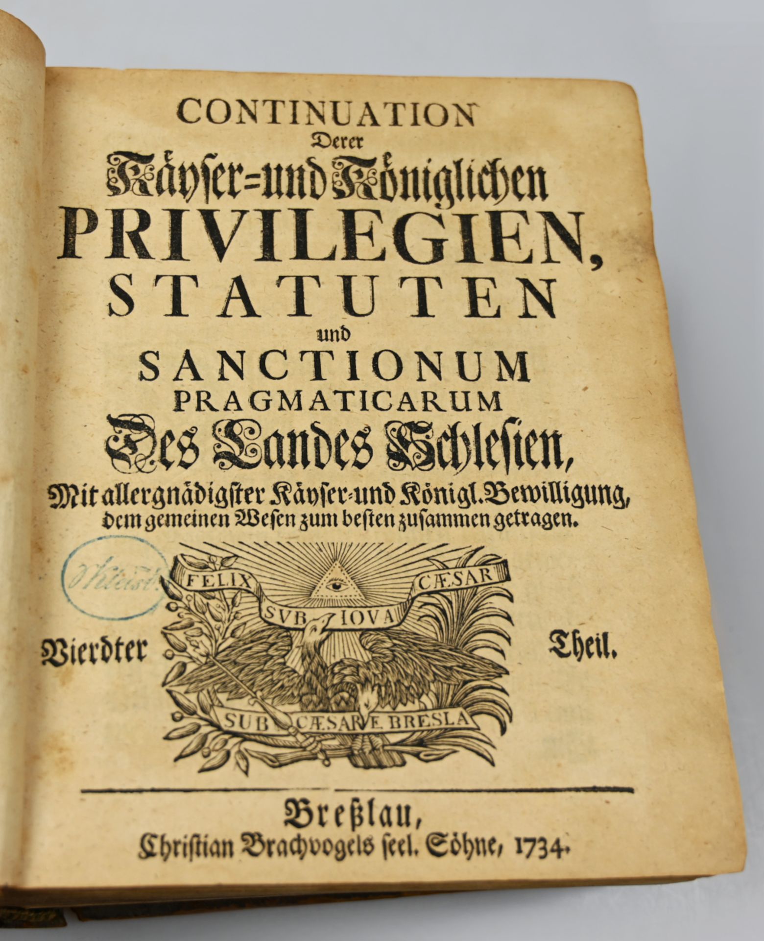 1 Buch "Continuation Derer Kayser- und Königlichen Privilegien, Statuten und Sanctionum Pragmaticaru