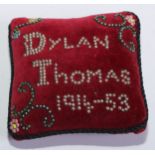 English Literature- Welsh Poetry - a beadwork sewing pin cushion, inscribed Dylan Thomas 1914 -