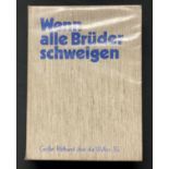 Book: "Wenn Aller Bruder Schweigen" ("When All Brothers Silent") Large size hardback 30cm x 22cm..