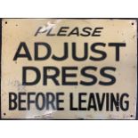 A Vintage Enamel sign, ‘Please Adjust Dress Before Leaving’, from the Izal Chemical Works,