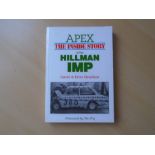 Apex The Inside Story of the Hillman IMP by David and Peter Henshaw