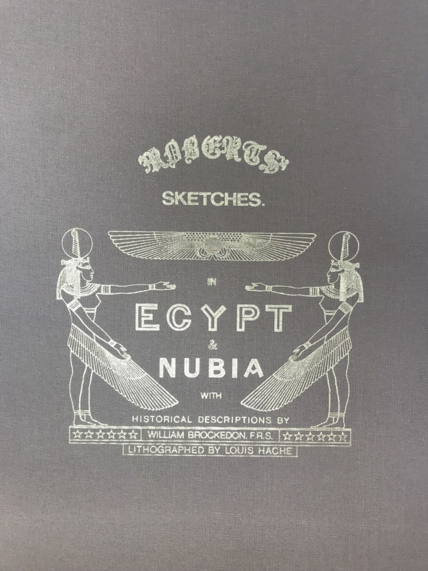 Roberts, David: Sketches in Egypt and Nubia. Historical Descriptions by ...