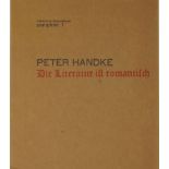 Handke, Peter: Die Literatur ist romantisch
