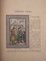LEADENHALL PRESS : London Cries: with Six Charming Children ... text by Andrew W. Tuer.