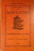A Fellow of the Chemical Society', 'The magic lantern: its construction and use' London: Perken, Son