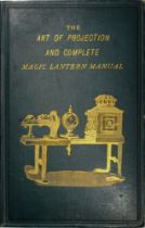 'An Expert', The art of projection and complete magic lantern manual' London: E.A. Beckett, 1893,