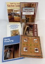 6 assorted woodwork construction books, to include Building Cabinet Doors & Drawers, The Book of