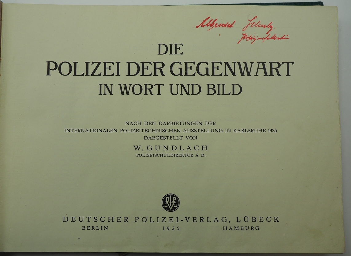 Gundlach, Wilhelm: Die Polizei der Gegenwart in Wort und Bild. - Image 2 of 3