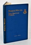 North Wales The British Tyrol, published by Great Western Railway Company 1911, with blue cloth