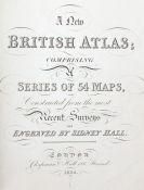 Hall, Sidney, A New British Atlas 1834, comprising a series of 54 maps, 46 hand coloured maps,
