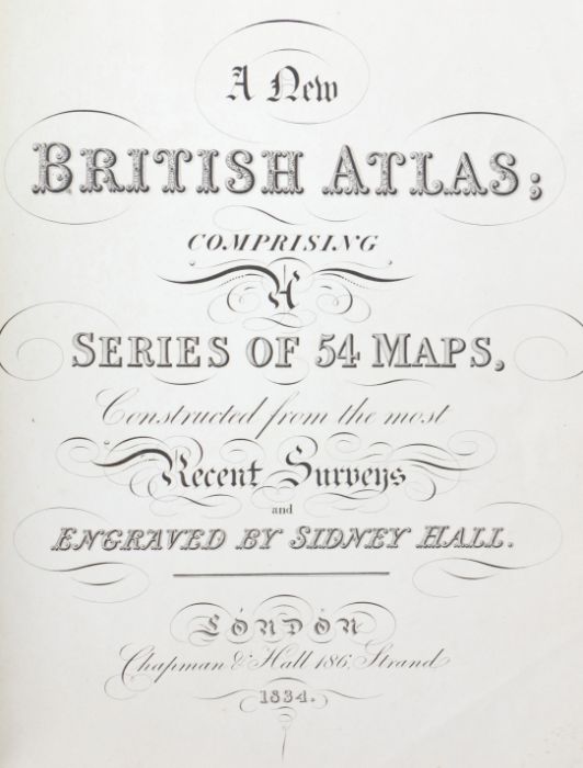 Hall, Sidney, A New British Atlas 1834, comprising a series of 54 maps, 46 hand coloured maps, - Image 3 of 6
