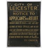 Late 19th/early 20th century hand painted sign - City of Leicester, Notice to Applicants for Relief,