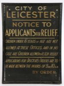 Late 19th/early 20th century hand painted sign - City of Leicester, Notice to Applicants for Relief,