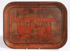 An Edwardian advertising tray, "Franklyn's Cutty Shagg is always good 8D PER OZ.", 42cm x 31cm