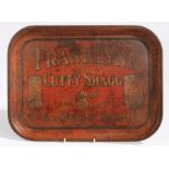 An Edwardian advertising tray, "Franklyn's Cutty Shagg is always good 8D PER OZ.", 42cm x 31cm