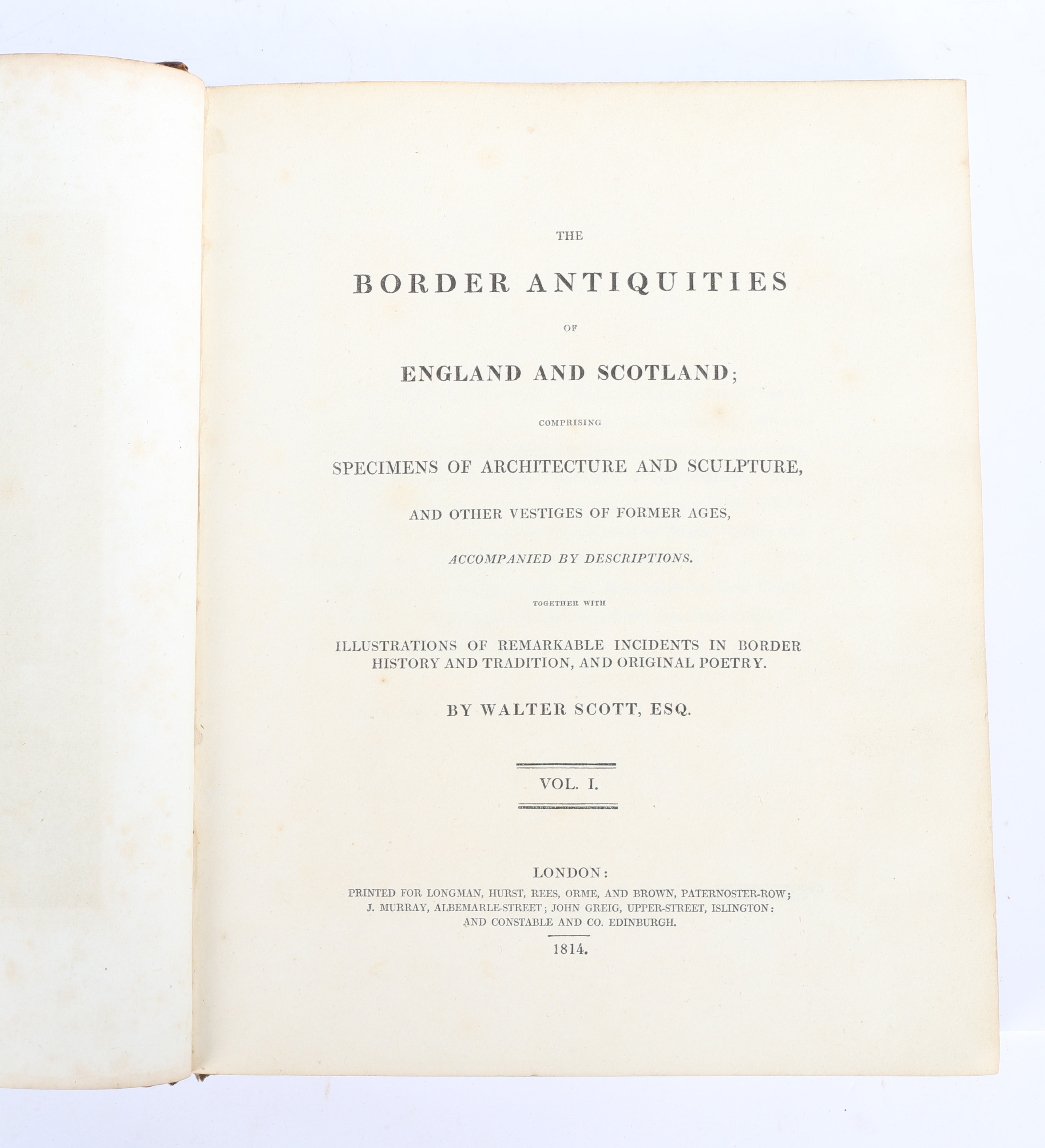Walter Scott ESQ "The Border Antiquities of England and Scotland comprising of architecture and