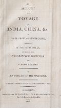 Exploration Interest - An Account of a Voyage to India, China &c in His Majesty's Ship Caroline in