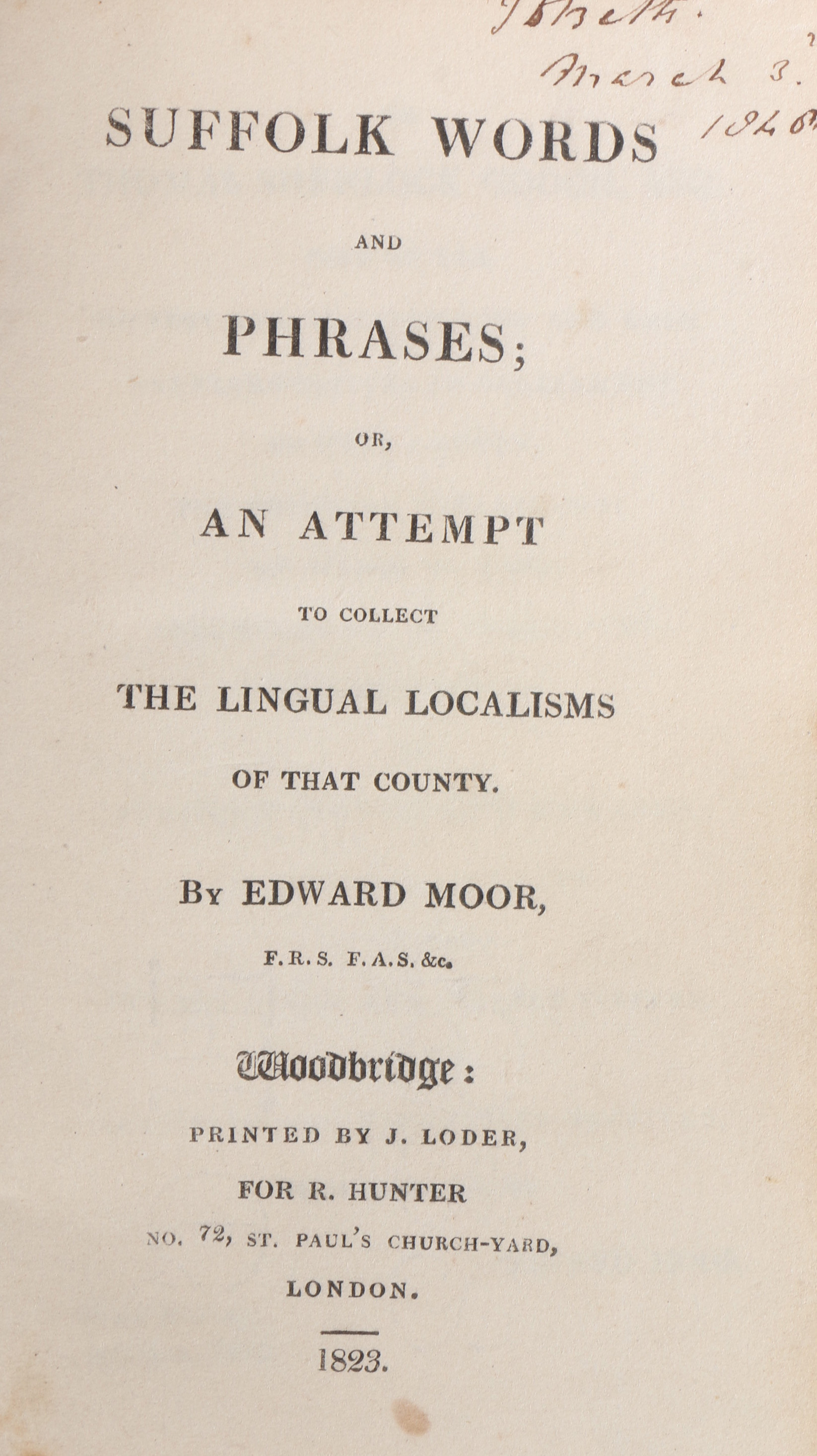 Edward Moor "Suffolk Words and Phrases or An Attempt to collect the Lingual Localisms of that
