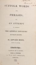 Edward Moor "Suffolk Words and Phrases or An Attempt to collect the Lingual Localisms of that