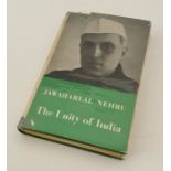 Nehru, Jawaharlal The Unity of India, 1st Edition, India & Pakistan (Pub:1941 Lindsay Drummond).
