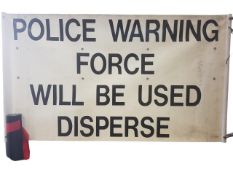 LARGE RUC NOTICE - POLICE WARNING FORCE WILL BE USED