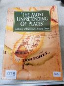 IRISH BOOK: THE MOST UNPRETENDING OF PLACES, A HISTORY OF DUNDONALD, COUNTY DOWN