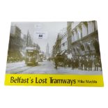 BOOK - BELFAST'S LOST TRAMWAYS