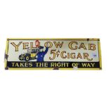 YELLOW CAB CIGAR ENAMEL SIGN 6" X 18"