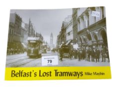 IRISH BOOK: BELFASTS LOST TRAMWAYS
