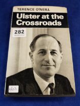 FIRST EDITION ULSTER AT THE CROSSROADS TERENCE O'NEILL 1969