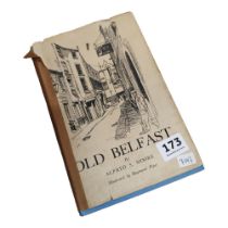 BOOK - OLD BELFAST BY ALFRED S MOORE