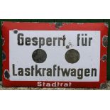 A 'Gesperrt F&#252;r Lastkraftwagen' enamel sign by Richard Benisch, Leipzig, Kurzestr. 3,