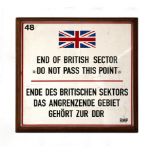 A Cold War 'End Of British Sector/Do Not Pass This Point' Border Sign, West Berlin, Second Half ...