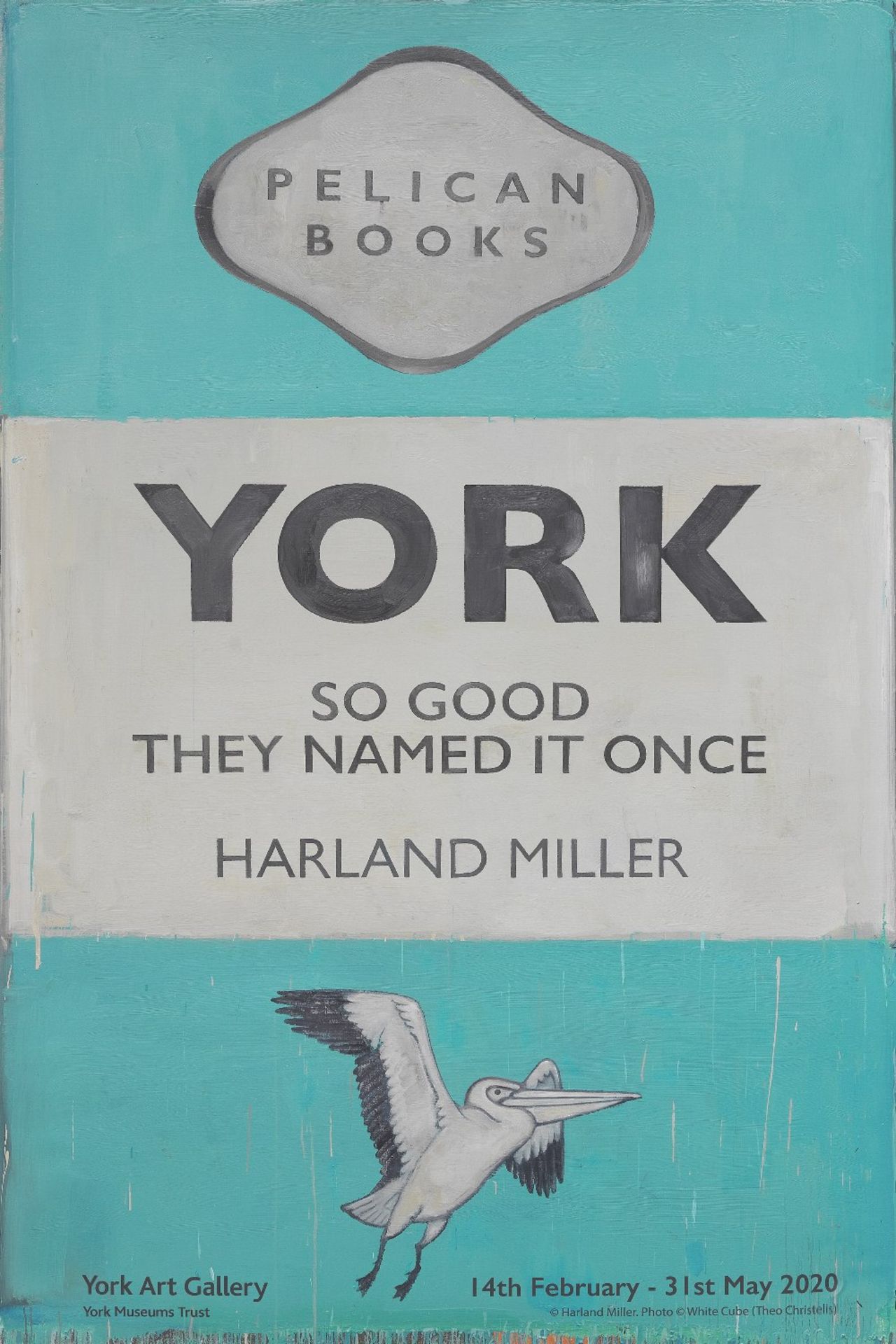 Harland Miller (born 1964) York So Good They Named It Once, 2020 (From the edition of an unknown...