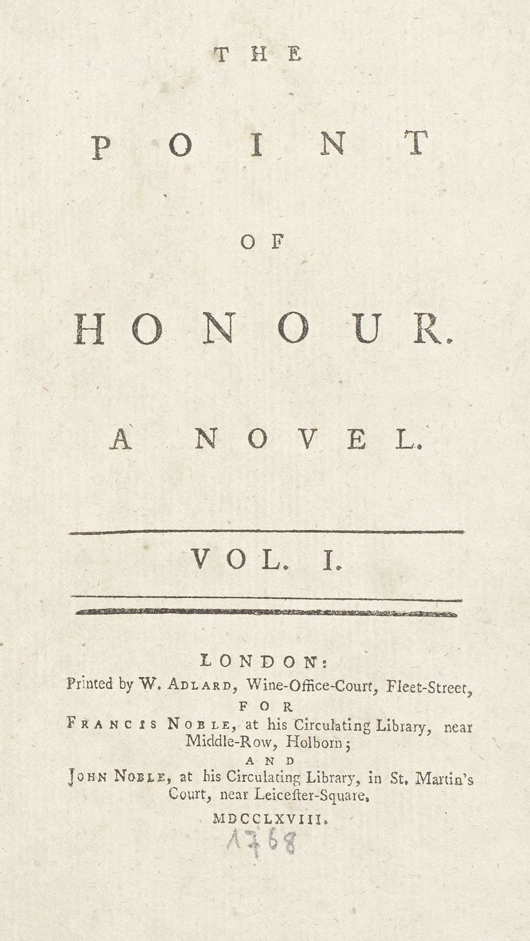 ANONYMOUS The Point of Honour. A Novel, 2 vol. in 1, FIRST EDITION, THE ONLY KNOWN COPY, Printed...