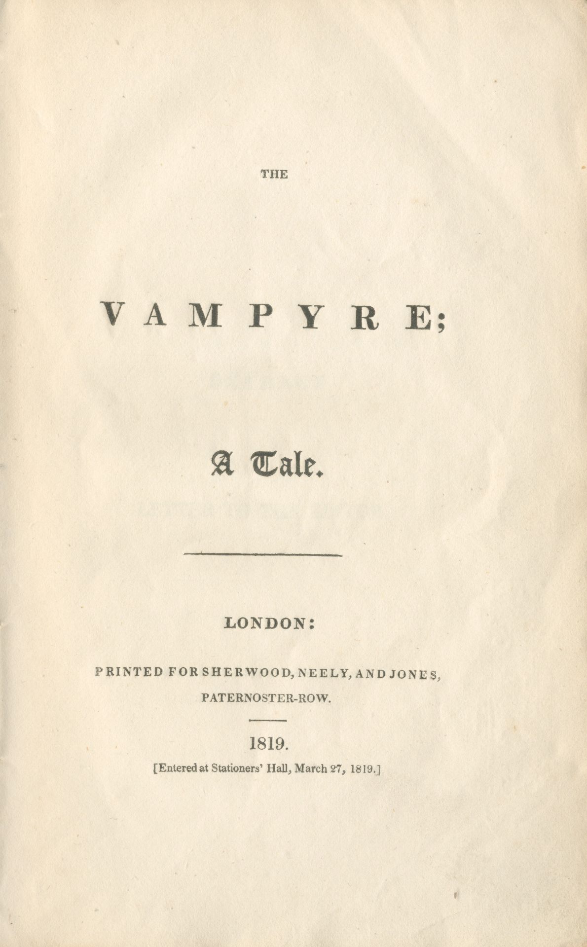 POLIDORI (JOHN WILLIAM) The Vampyre, a Tale, FIRST EDITION, SECOND SHERWOOD ISSUE, Sherwood, Nee...