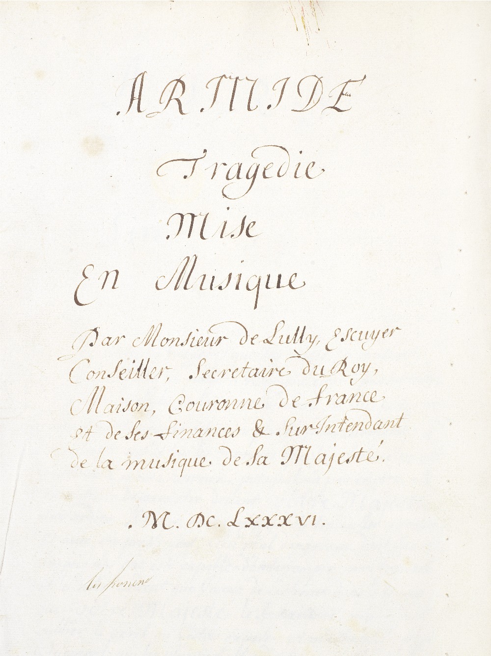 LULLY (JEAN-BAPTISTE) Armide. Tragedie mise en musique par Monsieur de Lully... Sur Intendant de...