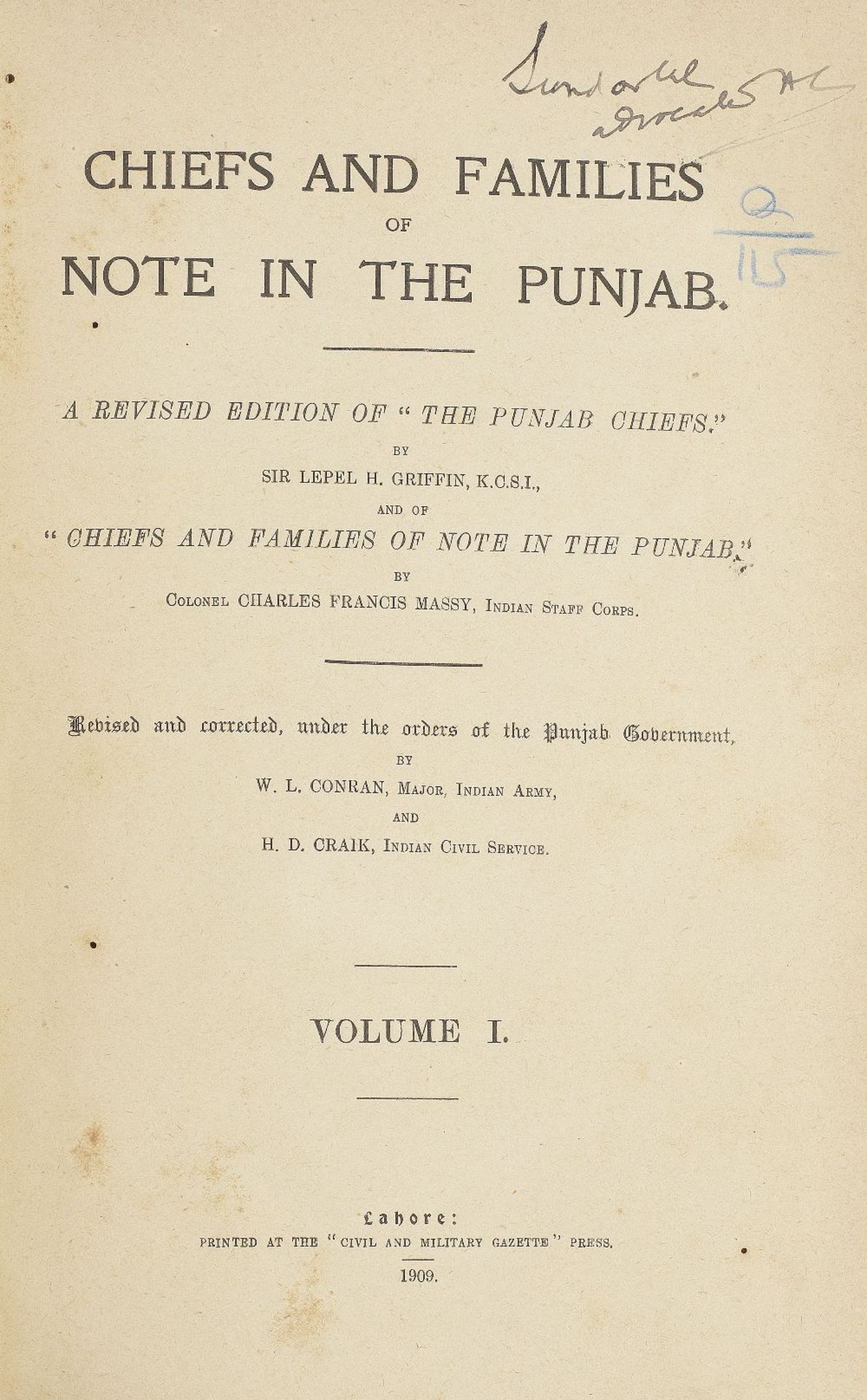 Chiefs and Families of Note in the Punjab, by Sir Lepel H. Griffin and Col. C. F. Massy, 3 vols....