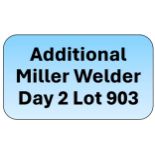 Additional Miller Welder on Day 2 at Lot 903