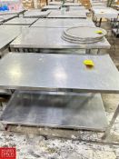 Assorted S/S Top Tables with Undershelf, Dimensions = up to 30" x 48" - Rigging Fee: $500