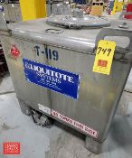 S/S Liquid Tote 255 Gallon Capacity with Valve, S/N: 85779 - Rigging Fee: $75